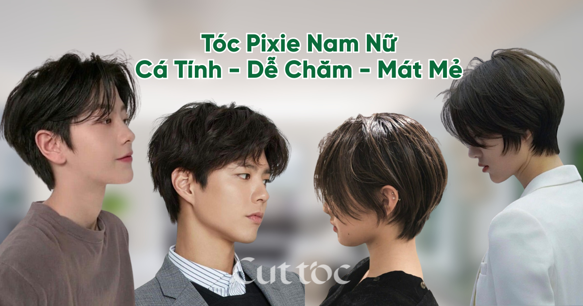 Tóc Pixie Nam Nữ – Kiểu Tóc Ngắn Cá Tính Dễ Chăm & Cực Mát