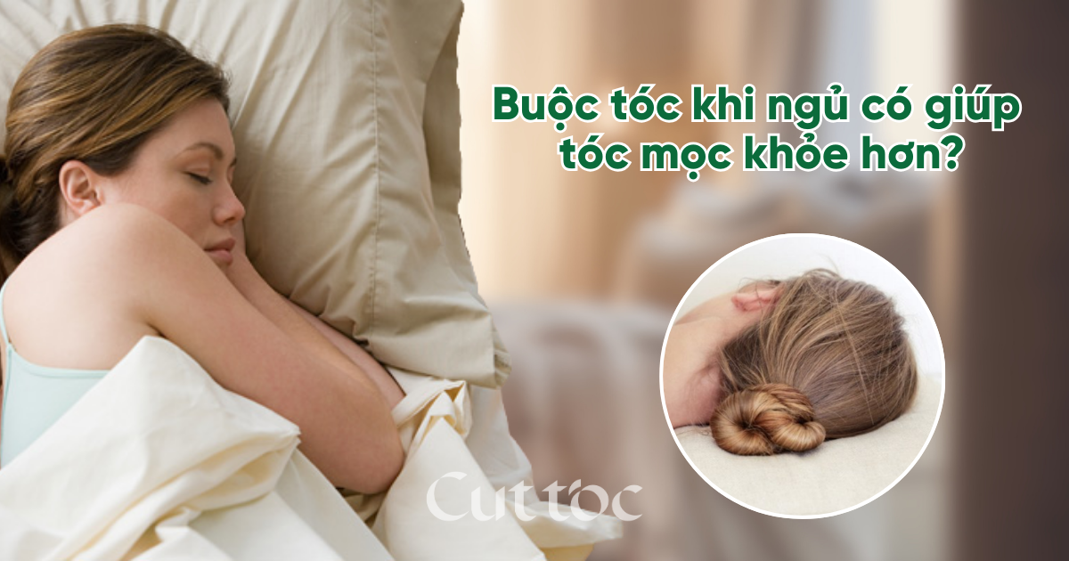Buộc tóc khi ngủ giúp tóc mọc khỏe hơn? 5 mẹo cho tóc mềm mượt