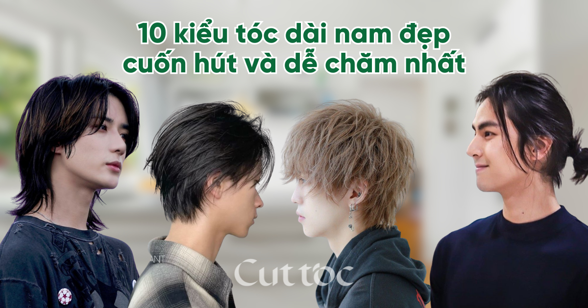 10 kiểu tóc dài nam đẹp, cuốn hút và dễ chăm nhất 2025