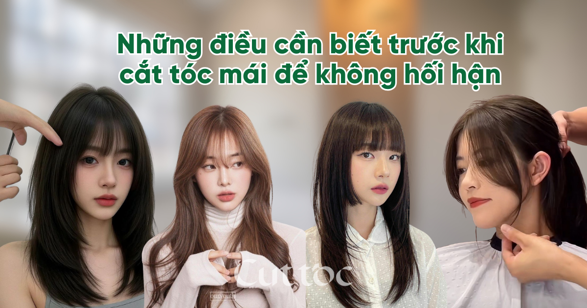 Những điều cần biết trước khi cắt tóc mái để không hối hận