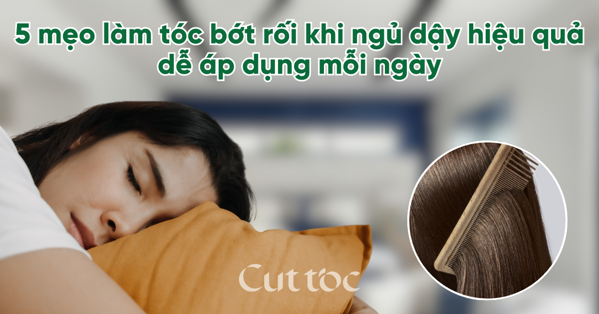 5 mẹo làm tóc bớt rối khi ngủ dậy hiệu quả, dễ áp dụng mỗi ngày