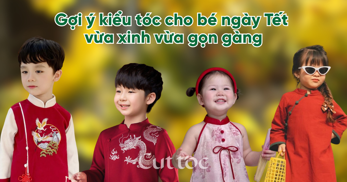 Gợi ý kiểu tóc cho bé ngày Tết vừa xinh vừa gọn gàng